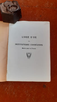 Livre d'Or des Instituteurs corréziens morts pour la France, 1914-1919
. Collectif