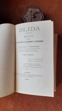 Blida. Récits selon la légende, la tradition et l'histoire - Tomes 1 et 2
. TRUMELET C. (Colonel)