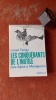 Les conqu&eacute;rants de l'inutile. Des Alpes &agrave; l'Annapurna
. TERRAY Lionel
