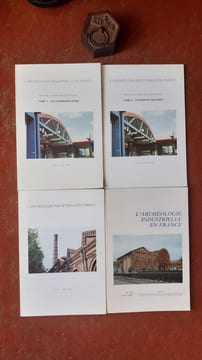 L'Archéologie industrielle en France - Actes du congrès de La Courneuve. Tome 1 : Les communications. Tome 2 : Autour du colloque (N° 20-21, juin ...