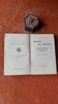 Sottisier de Mœurs - Vanités, croyances, et ridicules du jour. Façons de vivre. Modes esthétiques, domestiques et sociales. Evolution des manières et ...