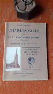 Charles Gille ou le Chansonnier pendu (1820-1856) (Histoire de la Goguette)
