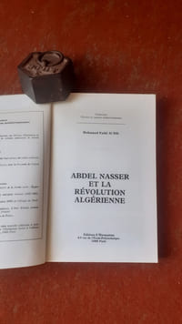 Abdel Nasser et la Révolution algérienne