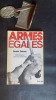 Armes &eacute;gales - Self-d&eacute;fense homme et femme. M&eacute;thode Ta&iuml;-Jitsu
. DUBOIS Daniel
