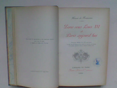Paris sous Louis XVI et Paris aujourd'hui / Paris propre ! . MOUSSANNE Henri de / LEVALLOIS Ernest