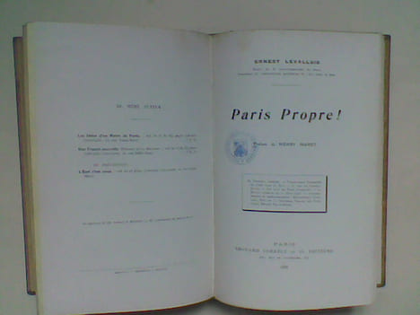 Paris sous Louis XVI et Paris aujourd'hui / Paris propre ! . MOUSSANNE Henri de / LEVALLOIS Ernest
