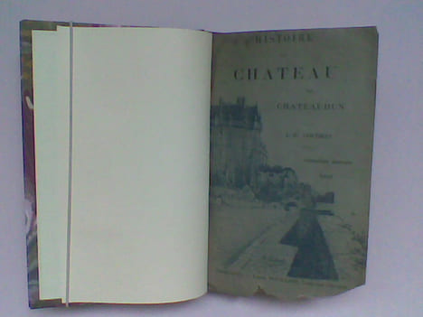 Histoire du château de Châteaudun . COUDRAY Louis-Désiré