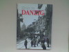 Einst in Danzig	Gdansk, Fundacja "dar Gdanska",	1997,	239 p.,	in-4 cartonnage (31 x 25), texte en allemand, traduit du polonais par Dorota et Basil ...
