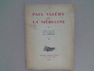 Paul Valéry et la Médecine	. VALERY Paul	