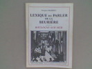 Lexique du parler de la Beurière - Boulogne-sur-Mer	. MAHIEU Jacques	