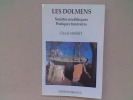 Les dolmens. Sociétés néolithiques - Pratiques funéraires. Les sépultures collectives d'Europe occidentale	. MASSET Claude	