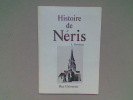 Histoire de Néris	. FORICHON L.	