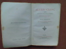 Alexis Clerc, marin, jésuite et otage de la Commune. Fusillé à la Roquette, le 24 mai 1871. Simple biographie. 	. DANIEL Charles R. P.	