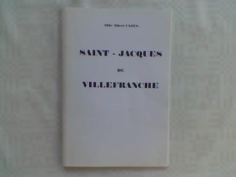 Saint-Jacques de Villefranche . CAZES Albert (Abbé)