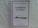 Le Rhône - Lo Rose	. MOUTIER Louis - HERMANN-PAUL	