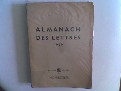 Almanach des Lettres 1949 . Almanach des Lettres / MAURIAC François (présenté par)