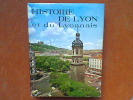 Histoire de Lyon et du Lyonnais	. LATREILLE André (direction de)	