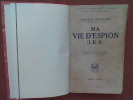 Ma vie d'espion (I. K. 8) - I et II (Après la Révolution)	. HILL Georges (Capitaine)	