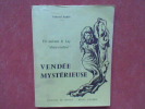 En suivant le Lay "doux-coulant". Vendée mystérieuse	. BABIN Edmond	