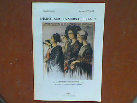 L'impôt sur les murs de France 	. GESGON Alain - SPINDLER Jacques	