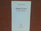 Albert Camus. L'exil absolu	. GONZALES Jean-Jacques	