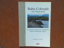 Bahia Colorada (île d'Englefield). Les premiers chasseurs de mammifères marins de Patagonie australe	. LEGOUPIL Dominique (et autres)	