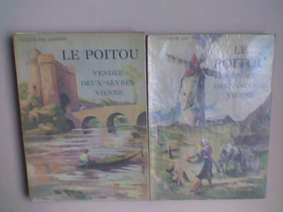 Le Poitou. Vendée - Deux-Sèvres - Vienne
