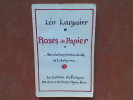 Roses de Papier (Récréations grammaticales et littéraires)	. LARGUIER Léo	