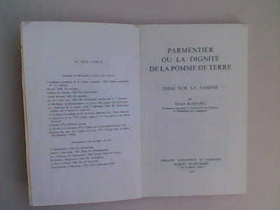 Parmentier ou la dignité de la pomme de terre. Essai sur la famine