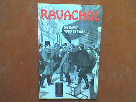 Ravachol. Un Saint nous est né ! . ORIOL Philippe (textes rassemblés par)