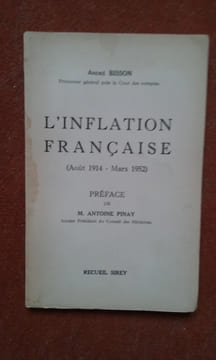 L'inflation française (Août 1914 - Mars 1952) . BISSON André