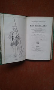 Recherches historiques sur les Croisades et les Templiers. L'origine de la noblesse et de l'ancienne Chevalerie ; les Cours d'amour ; les tournois ; les duels ou combats judiciaires ; les tribunaux secrets.  Suivies de la description de l'ancien musée ou dépôt central de l'artillerie de France à Paris	