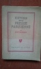 Histoire de la Presse parisienne. De Théophraste Renaudot à la IVe République 1631-1945	. MAZEDIER René	