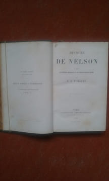 Histoire de Nelson d'après les dépêches officielles et ses correspondances privées . FORGUES Emile Daurand