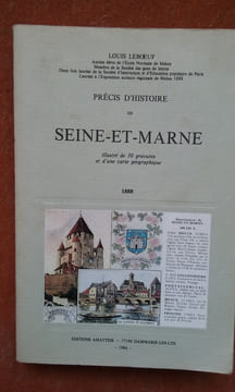 Précis d'histoire de Seine-et-Marne . LEBOEUF Louis