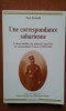 Une correspondance saharienne - Lettres du général Laperrine au commandant Cauvet (1902-1920)	. PANDOLFI Paul	