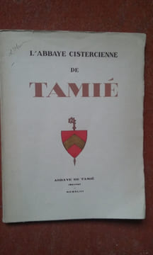 L'Abbaye cistercienne de Tamié . Collectif