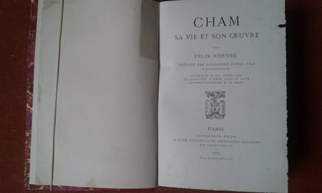 Cham, sa vie et son œuvre . RIBEYRE Félix