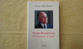 Habib Bourguiba - Un homme, un siècle	. MARTEL Pierre-Albin	