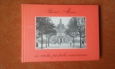 Saint-Maur en cartes postales anciennes	. Société d'Histoire et d'Archéologie "Le Vieux Saint-Maur"	