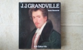 La vie et l'œuvre de J.J. Granville
. RENONCIAT Annie
