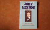 John Lennon 1940-1980. L'homme, sa musique, la tragédie…
. NAHA Ed (compilé par)
