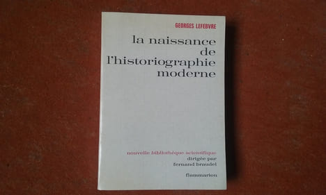 La naissance de l'historiographie moderne
. LEFEBVRE Georges