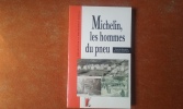 Michelin, les hommes du pneu. Les ouvriers Michelin, à Clermont-Ferrad, de 1889 à 1940
. GUESLIN André (sous la direction de)
