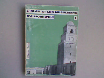 L'Islam et les musulmans d'aujourd'hui