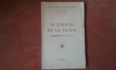 Le Cirque de la Patrie à Nemours (Seine-et-Marne)
. CHEYNIER A. (Dr) - DANIEL R. - VIGNARD E.
