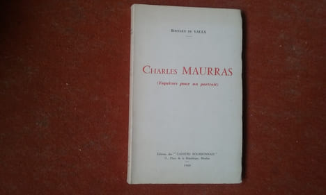 Charles Maurras (Esquisses pour un portrait)
. VAULX Bernard de