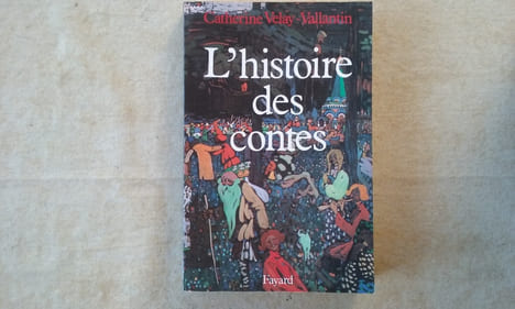 L'histoire des contes
. VELAY-VALLANTIN Catherine
