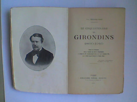 Le cinquantenaire des Girondins 1860-1910. THEODORE-VIBERT Paul
