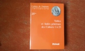 Tables et Index généraux des Cahiers 1 à 25
. Collectif / Les Cahiers de Fanjeaux
